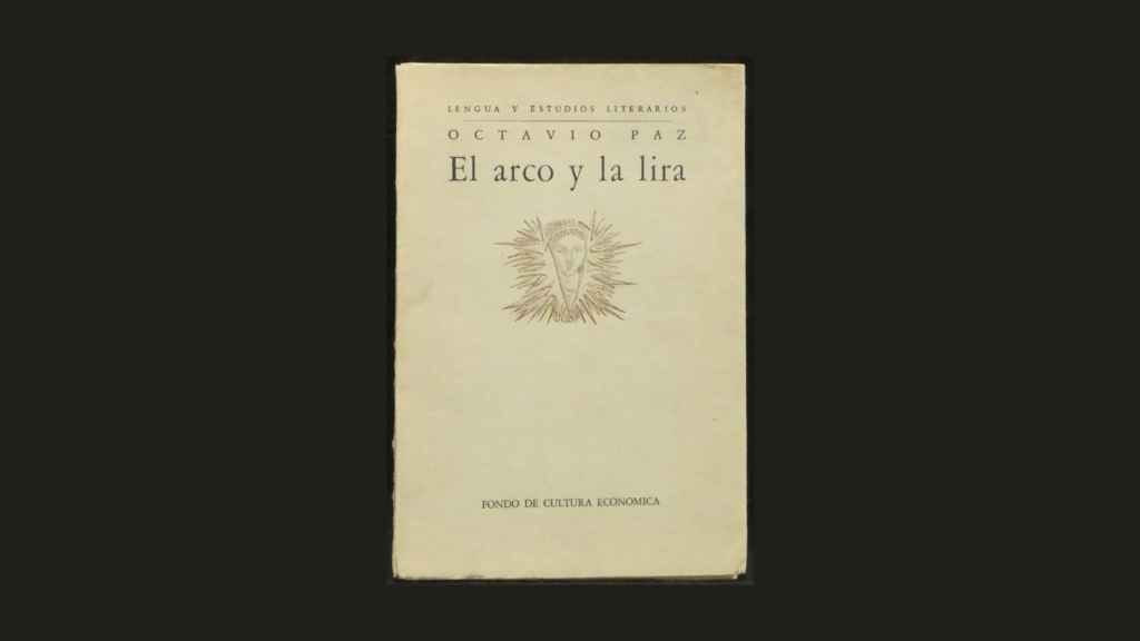 Sobre «El arco y la lira» de Octavio Paz