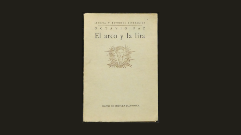 Sobre «El arco y la lira» de Octavio Paz
