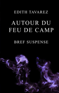 Autour du feu de camp, bref suspense