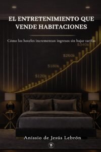 El entretenimiento que vende habitaciones